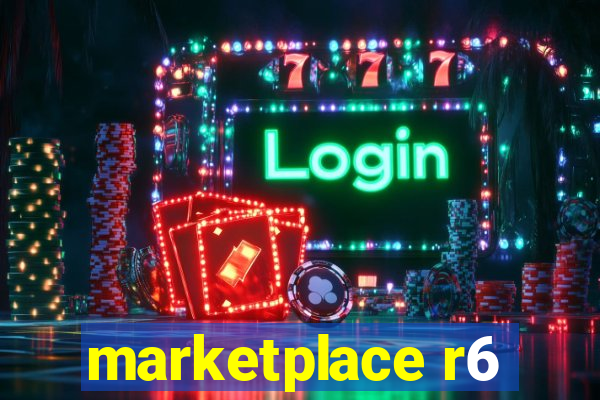 marketplace r6
